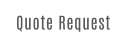 Quote Request