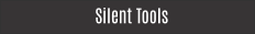 Silent Tools